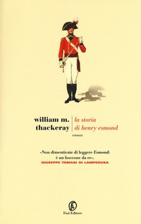 STORIA DI HENRY ESMOND di THACKERAY WILLIAM MAKEPEACE