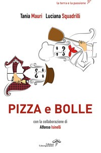 PIZZA E BOLLE di MAURI T. - SQUADRILLI L.
