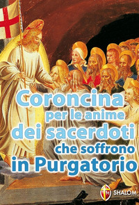 CORONCINA PER LE ANIME DEI SACERDOTI CHE SOFFRONO IN PURGATORIO