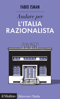 ANDARE PER L\'ITALIA RAZIONALISTA