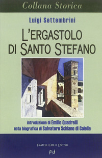 ERGASTOLO DI SANTO STEFANO (L\')