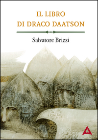 LIBRO DI DRACO DAATSON - PARTE PRIMA