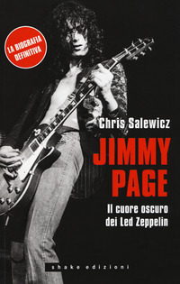 JIMMY PAGE - IL CUORE OSCURO DEI LED ZEPPELIN