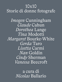 10 X 10 STORIE DI DONNE FOTOGRAFE