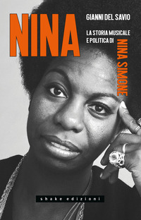 NINA LA STORIA MUSICALE E POLITICA DI NINA SIMONE