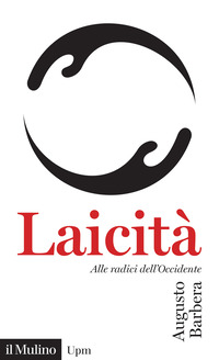 LAICITA\' - ALLE RADICI DELL\'OCCIDENTE