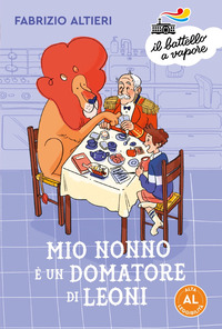 MIO NONNO E\' UN DOMATORE DI LEONI