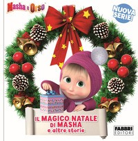 MASHA E ORSO IL MAGICO NATALE DI MASHA E ALTRE STORIE