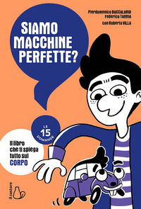 SIAMO MACCHINE PERFETTE? LE 15 DOMANDE