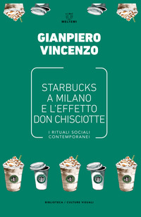 STARBUCKS A MILANO E L\'EFFETTO DON CHISCIOTTE