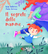 SEGRETO DELLE MAMME