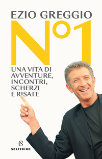 NUMERO 1 - UNA VITA DI AVVENTURE INCONTRI SCHERZI E RISATE