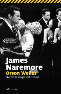 ORSON WELLES OVVERO LA MAGIA DEL CINEMA