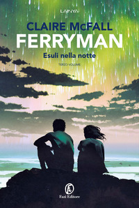 FERRYMAN 3 - ESULI DELLA NOTTE