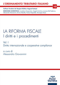 RIFORMA FISCALE - I DIRITTI E I PROCEDIMENTI 1 DIRITTO INTERNAZIONALE E COOPERATIVE COMPLIANCE