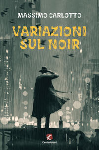 VARIAZIONI SUL NOIR