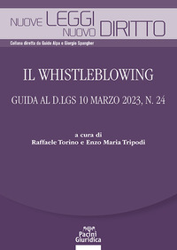 WHISTLEBLOWING - GUIDA AL D.LGS 10 MARZO 2023 N. 24