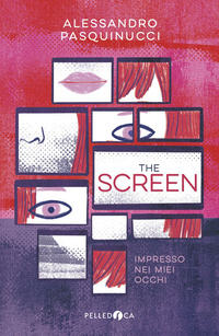 THE SCREEN - IMPRESSO NEI MIEI OCCHI