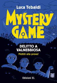 MYSTERY GAME DELITTO A VALNEBBIOSA