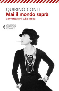 MAI IL MONDO SAPRA\' - CONVERSAZIONI SULLA MODA