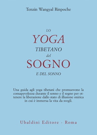 YOGA TIBETANO DEL SOGNO E DEL SONNO