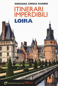 ITINERARI IMPERDIBILI - LOIRA