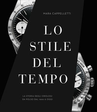 STILE DEL TEMPO GLI OROLOGI DA POLSO DAL 1900 A OGGI