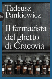 FARMACISTA DEL GHETTO DI CRACOVIA