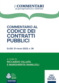 COMMENTARIO AL CODICE DEI CONTRATTI PUBBLICI - D.LGS. 31 MARZO 2023 N. 36
