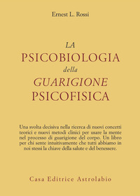 PSICOBIOLOGIA DELLA GUARIGIONE PSICOFISICA