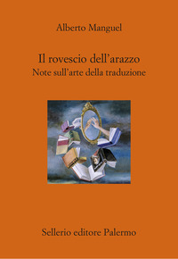 ROVESCIO DELL\'ARAZZO - NOTE SULL\'ARTE DELLA TRADUZIONE