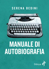 MANUALE DI AUTOBIOGRAFIA