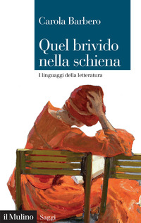 QUEL BRIVIDO NELLA SCHIENA - I LINGUAGGI DELLA LETTERATURA