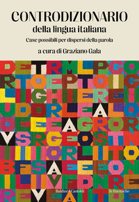 CONTRODIZIONARIO DELLA LINGUA ITALIANA - CASE POSSIBILI PER DISPERSI DELLA PAROLA