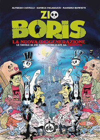 ZIO BORIS - LA NUOVA DEGENERAZIONE