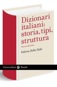 DIZIONARI ITALIANI STORIA TIPI STRUTTURA