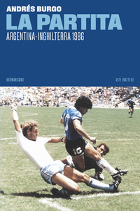PARTITA ARGENTINA - INGHILTERRA 1986