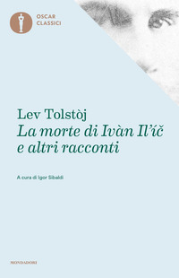 MORTE DI IVAN IL\'IC E ALTRI RACCONTI