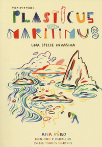 PLASTICUS MARITIMUS - UNA SPECIE INVASIVA