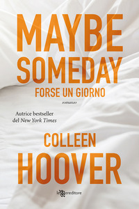 MAYBE SOMEDAY - FORSE UN GIORNO