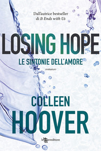 LOSING HOPE - LE SINTONIE DELL\'AMORE