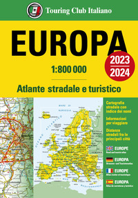 EUROPA - ATLANTE STRADALE E TURISTICO 1:800.000 2023 - 2024