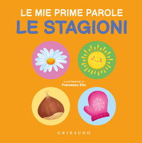 STAGIONI - LE MIE PRIME PAROLE