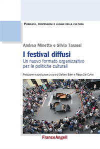 FESTIVAL DIFFUSI - UN NUOVO FORMATO ORGANIZZATIVO PER LE POLITICHE CULTURALI