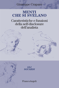 MENTI CHE SI SVELANO - CARATTERISTICHE E FUNZIONI DELLA SELF DISCLOSURE DELL\'ANALISTA