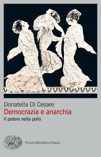 DEMOCRAZIA E ANARCHIA - IL POTERE NELLA POLIS