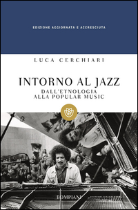 INTORNO AL JAZZ - MUSICHE TRANSATLANTICHE AFRICA EUROPA AMERICA