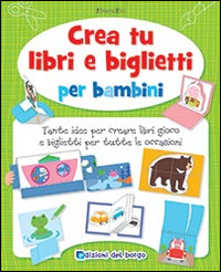 CREA TU LIBRI E BIGLIETTI PER BAMBINI