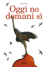 OGGI NO DOMANI SI\'