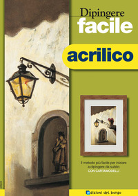 ACRILICO - DIPINGERE FACILE